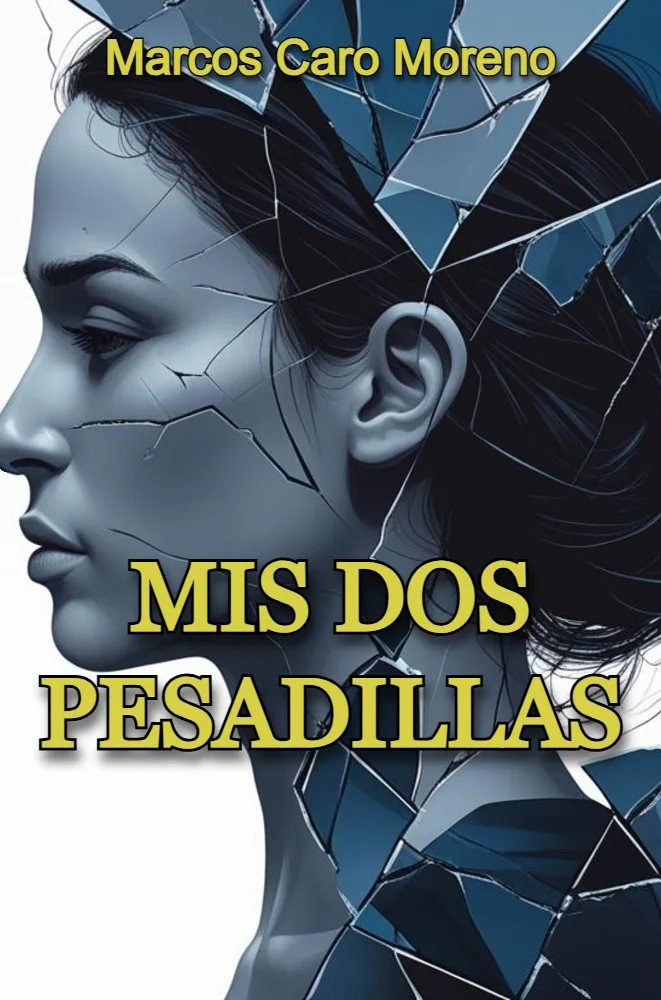 Portada de Mis dos pesadillas, de Marcos Caro Moreno